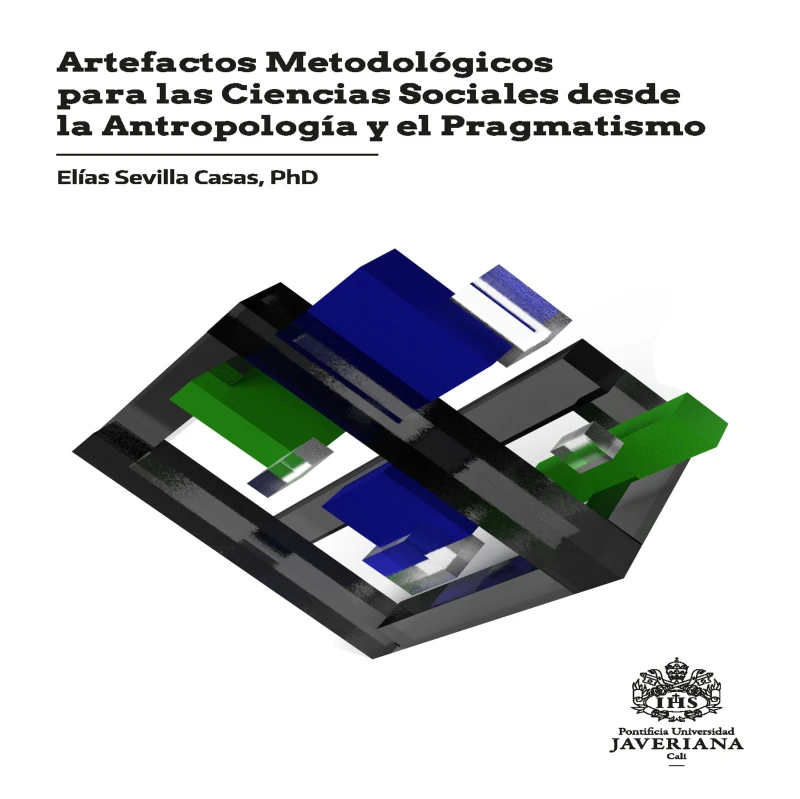 Portada: Artefactos metodológicos para las ciencias sociales desde la antropología y el pragmatismo