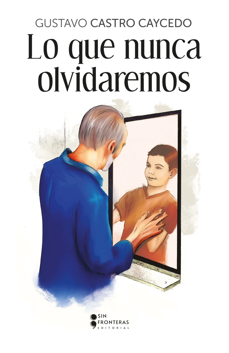 Portada: Lo que nunca olvidaremos