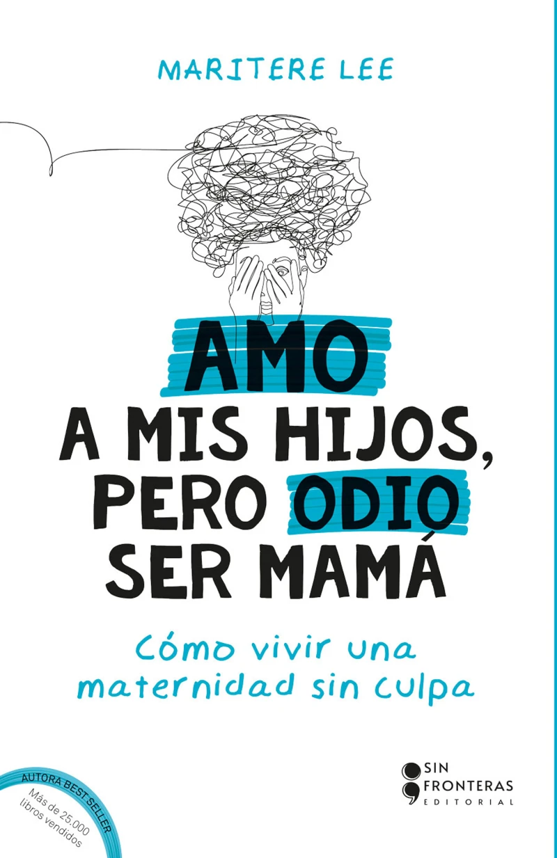 Portada: Amo a mis hijos, pero odio ser mamá