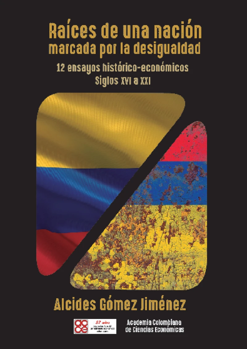 Portada: Raíces de una nación marcada por la desigualdad