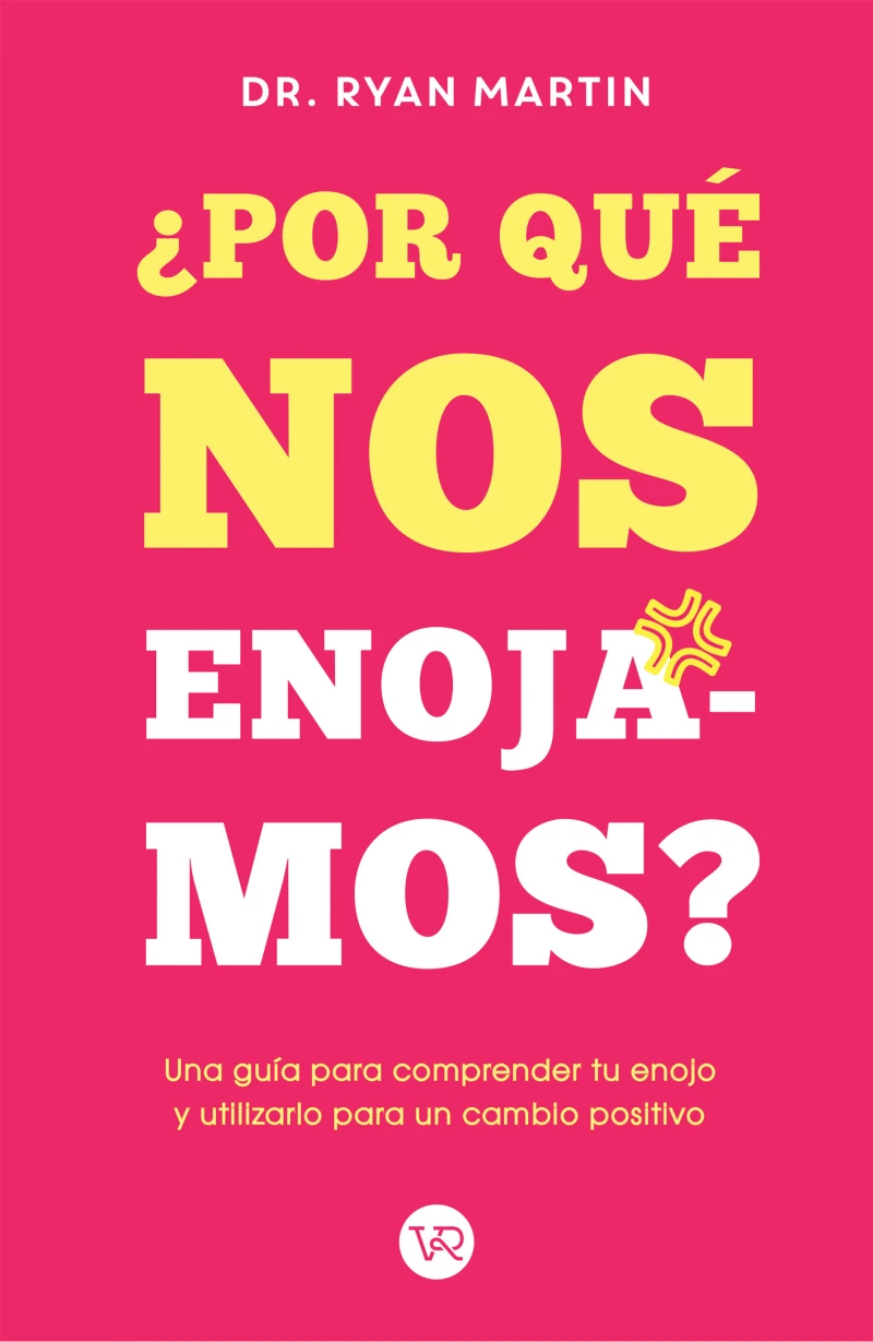 Portada: ¿Por qué nos enojamos?