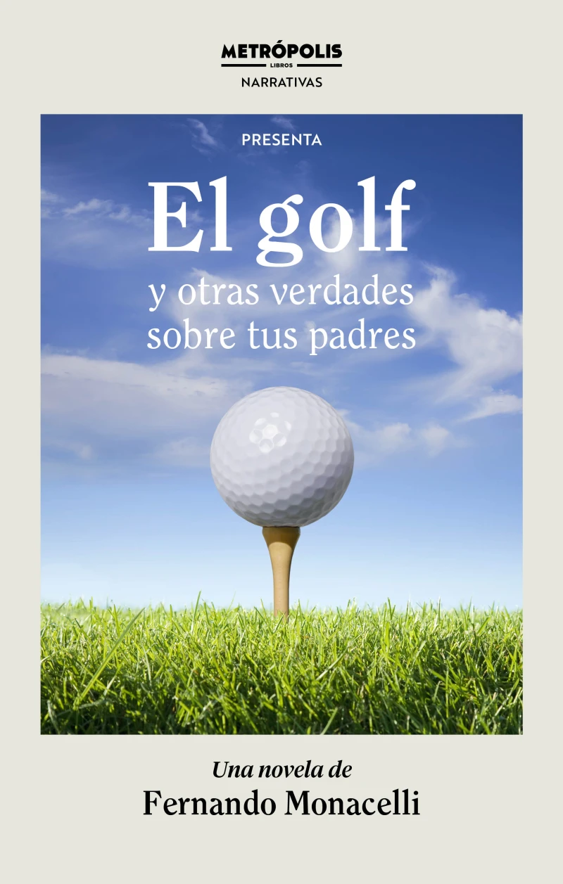 Portada: El golf y otras verdades sobre tus padres
