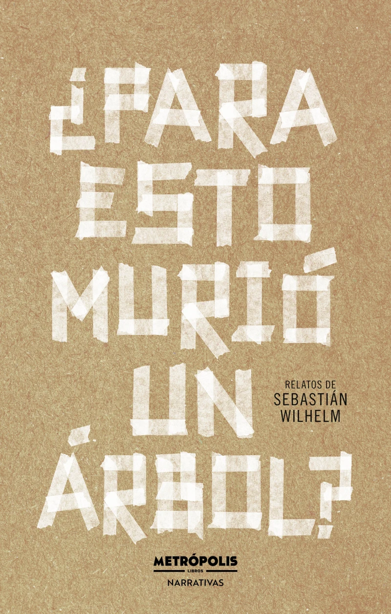 Portada: ¿Para esto murió un árbol?
