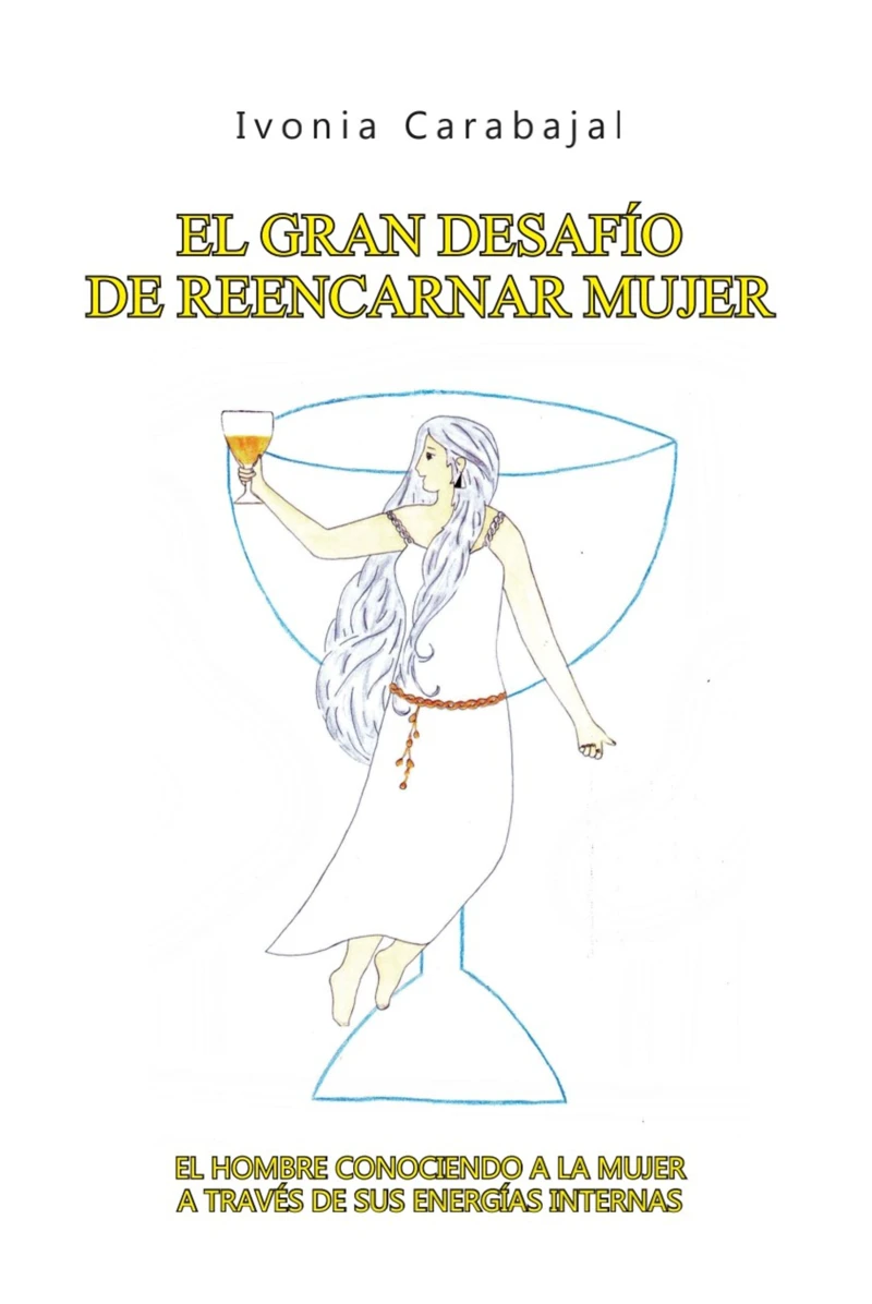 Portada: El gran desafío de reencarnar mujer
