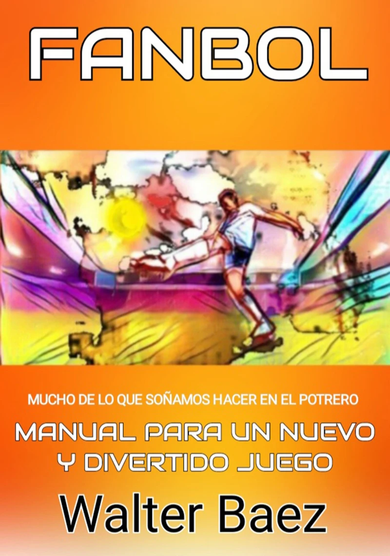 Portada: Fanbol: mucho de lo que soñamos en el potrero