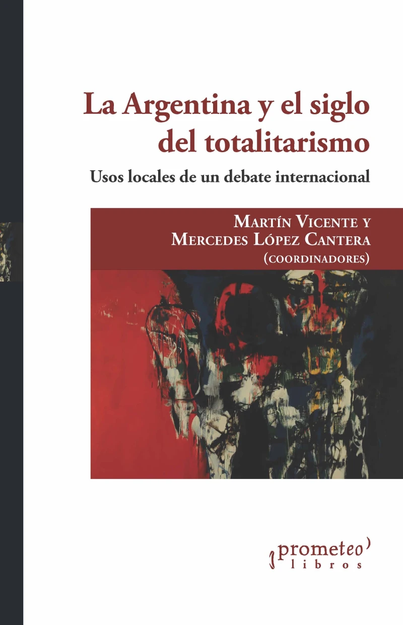 Portada: La Argentina y el siglo del totalitarismo