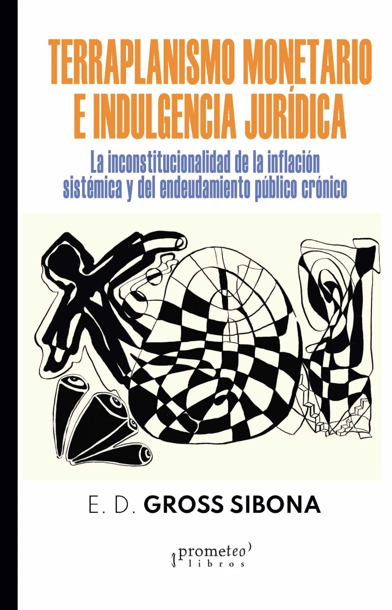 Portada: Terraplanismo monetario e indulgencia jurídica