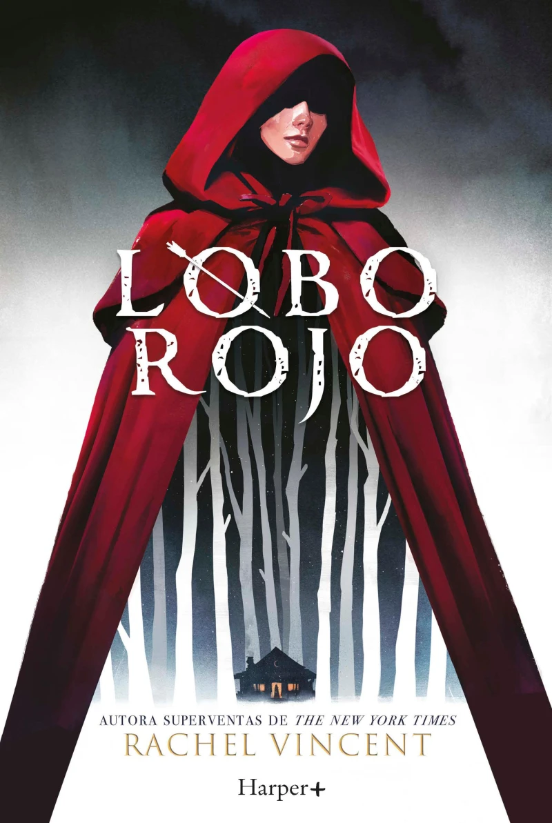 Portada: Lobo rojo. Potente y convincente, esta recreación feminista de Caperucita Roja es perfecta para los fans de Stephanie Garber.