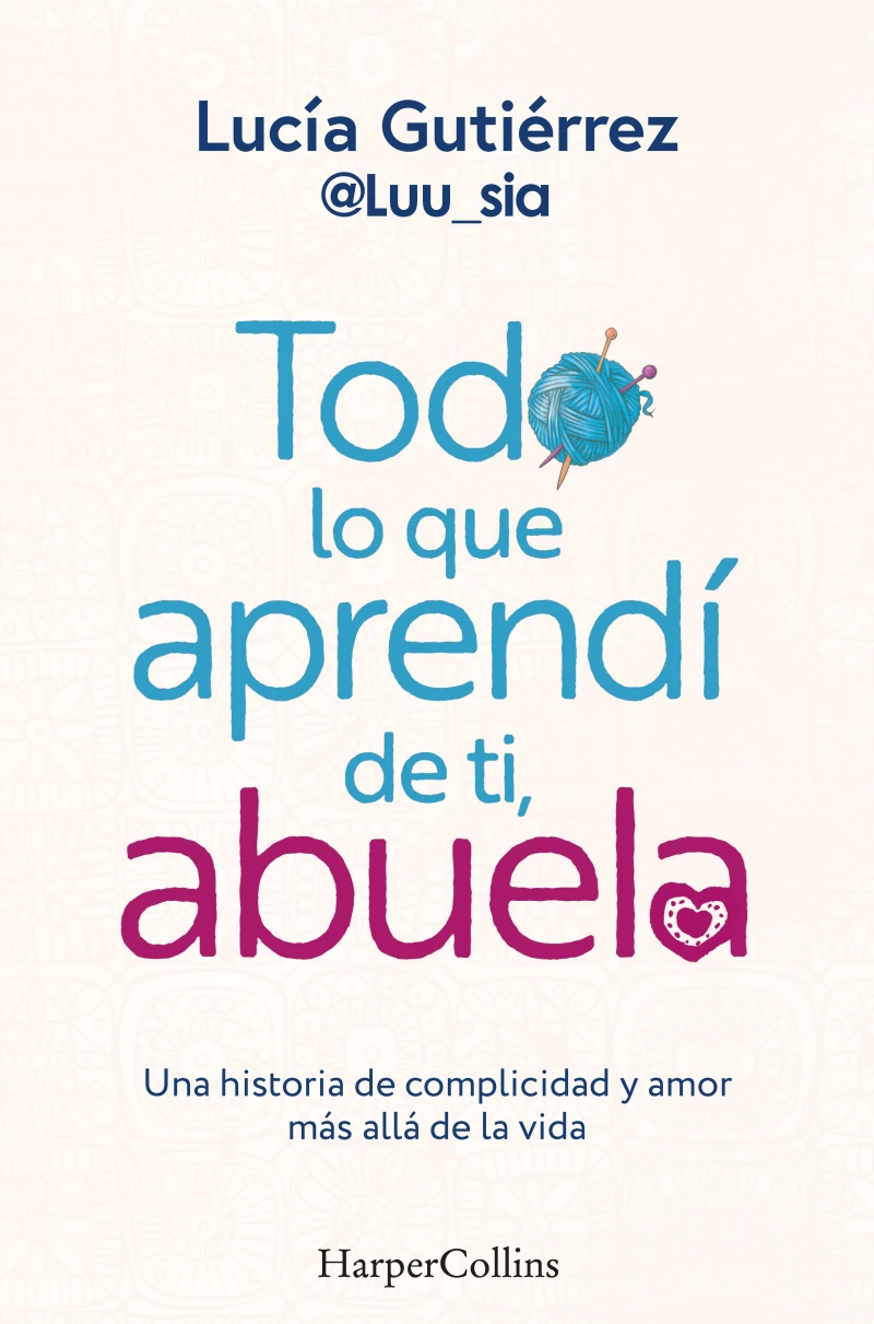 Portada: Todo lo que aprendí de ti, abuela