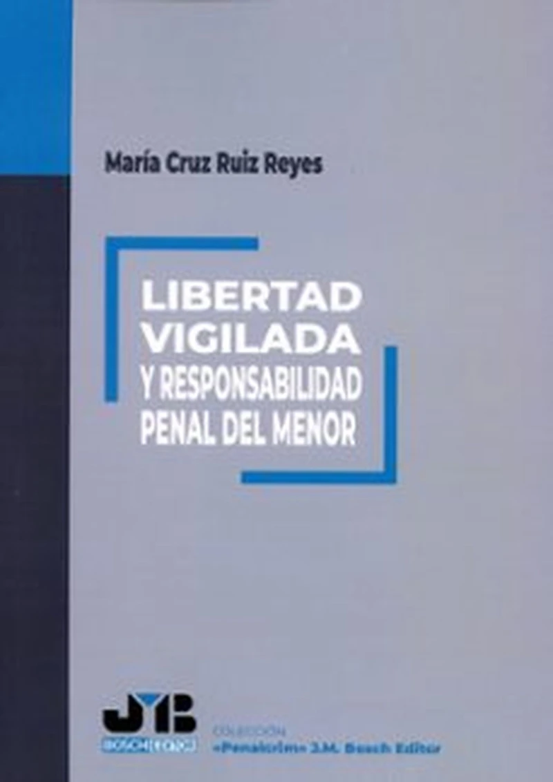 Portada: Libertad vigilada y responsabilidad penal del menor
