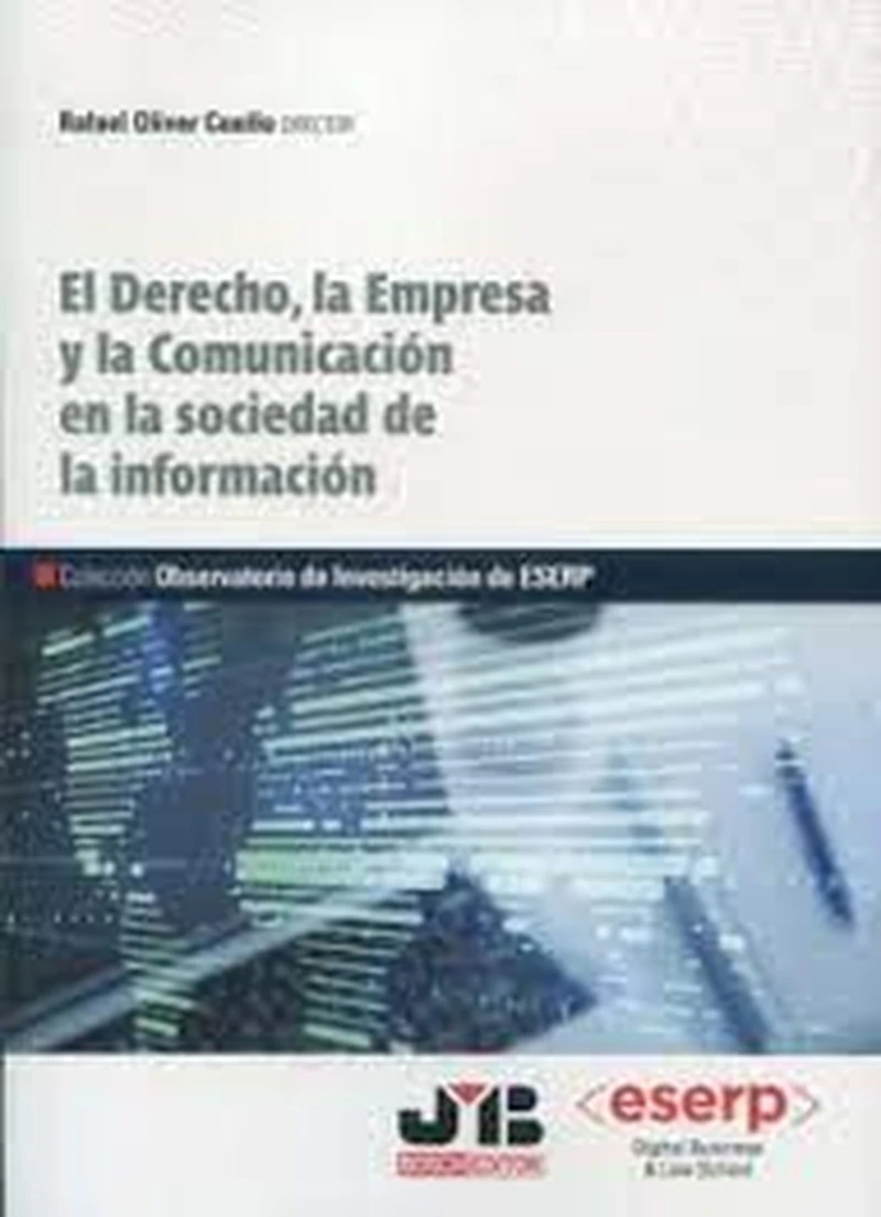 Portada: El Derecho, la Empresa y la Comunicación en la sociedad de la información