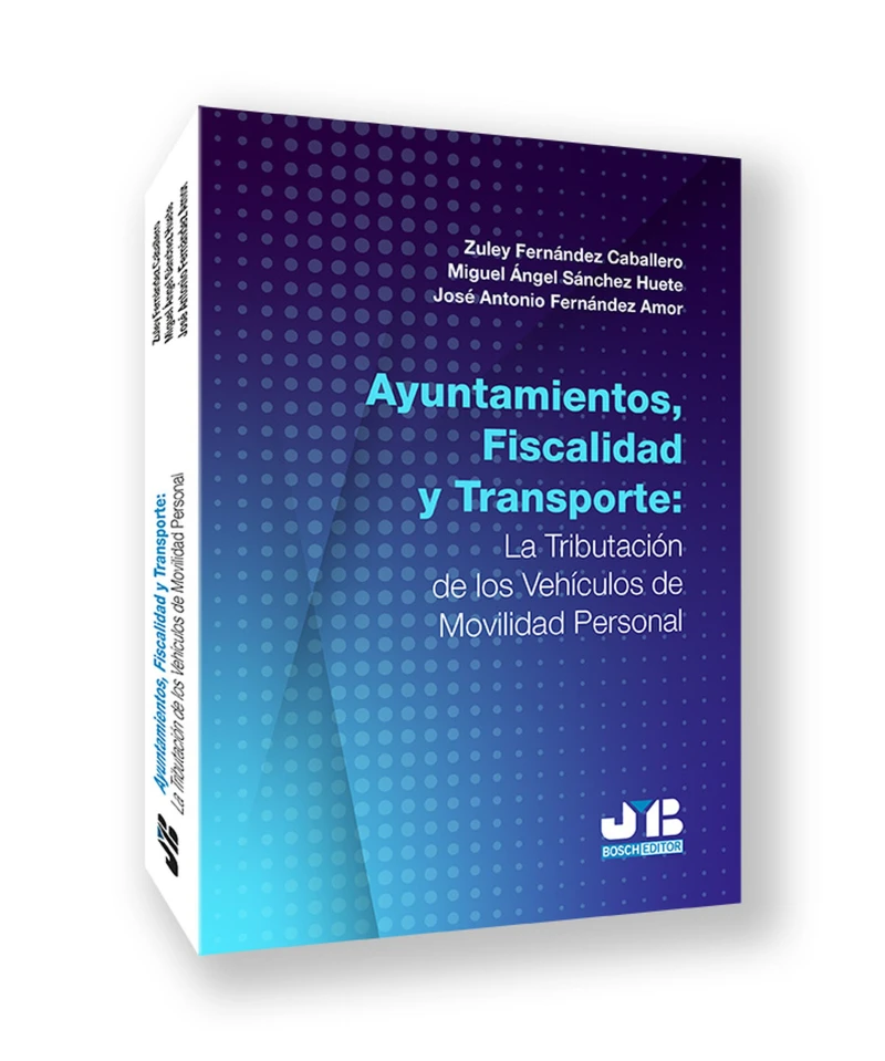 Portada: Ayuntamientos, fiscalidad y transporte: la tributación de los vehículos de movilidad personal