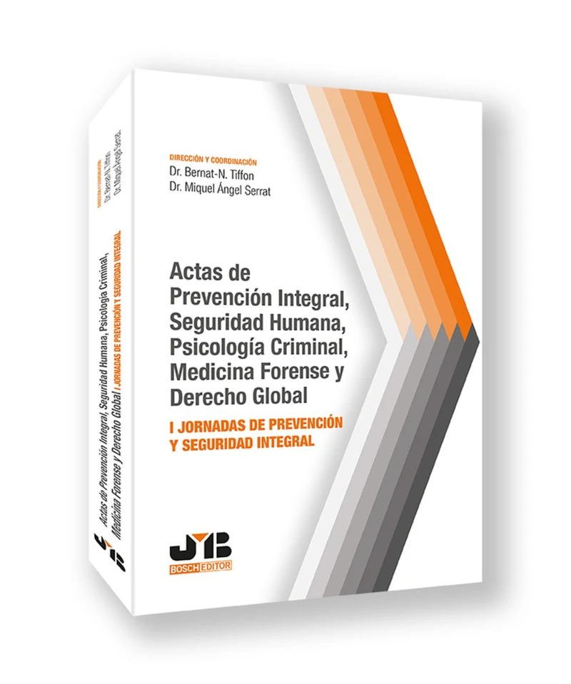 Portada: Actas de Prevención Integral, Seguridad Humana, Psicología Criminal, Medicina Forense y Derecho Global