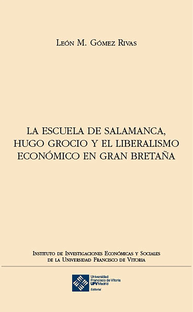 Portada: La escuela de Salamanca, Hugo Grocio y el liberalismo económico en Gran Bretaña