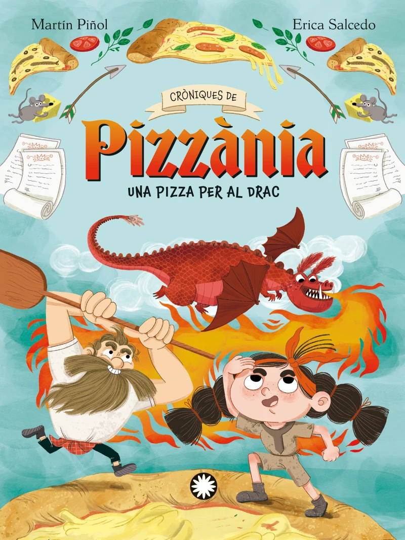 Portada: Una pizza para el dragón (Crónicas de Pizzania #1)