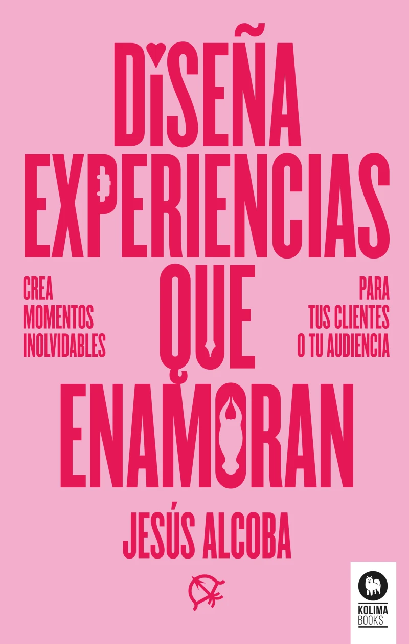 Portada: Diseña experiencias que enamoran