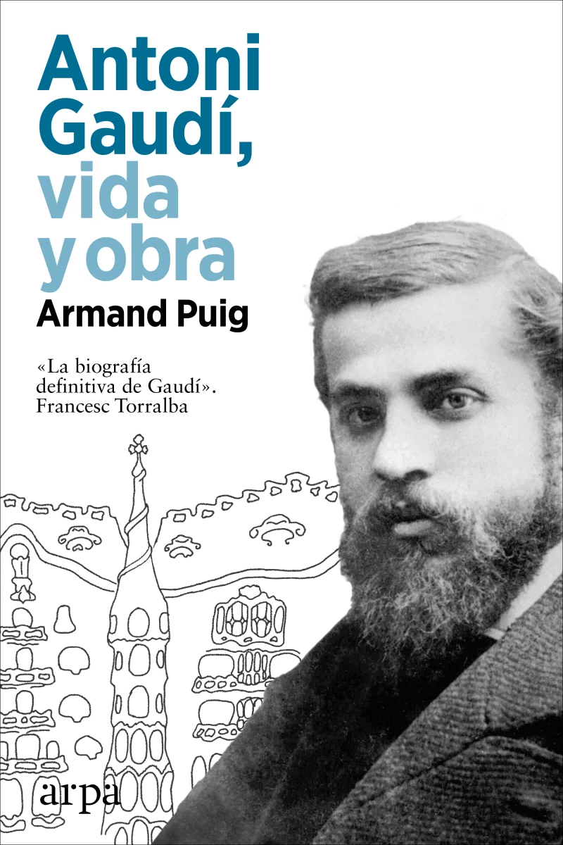 Portada: Antoni Gaudí, vida y obra