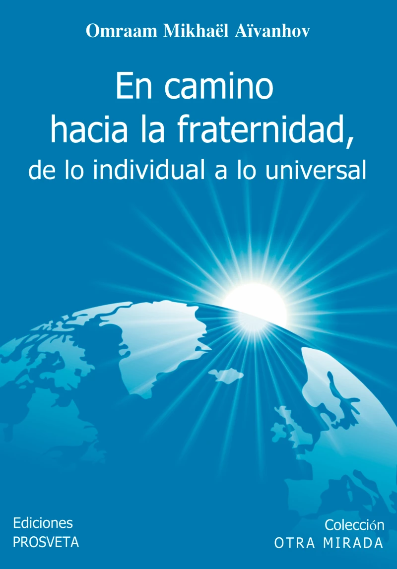 Portada: El camino hacia la fraternidad, de lo individual a lo universal