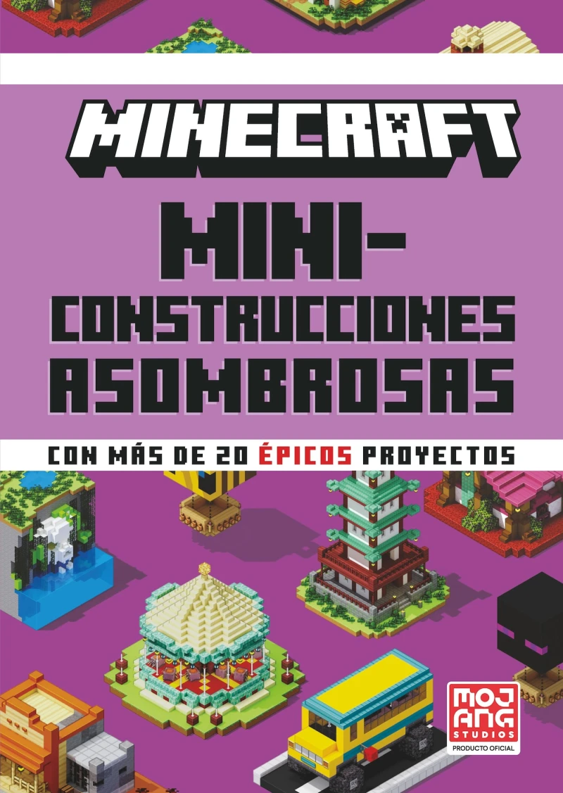 Portada: Minecraft Oficial: Miniconstrucciones asombrosas