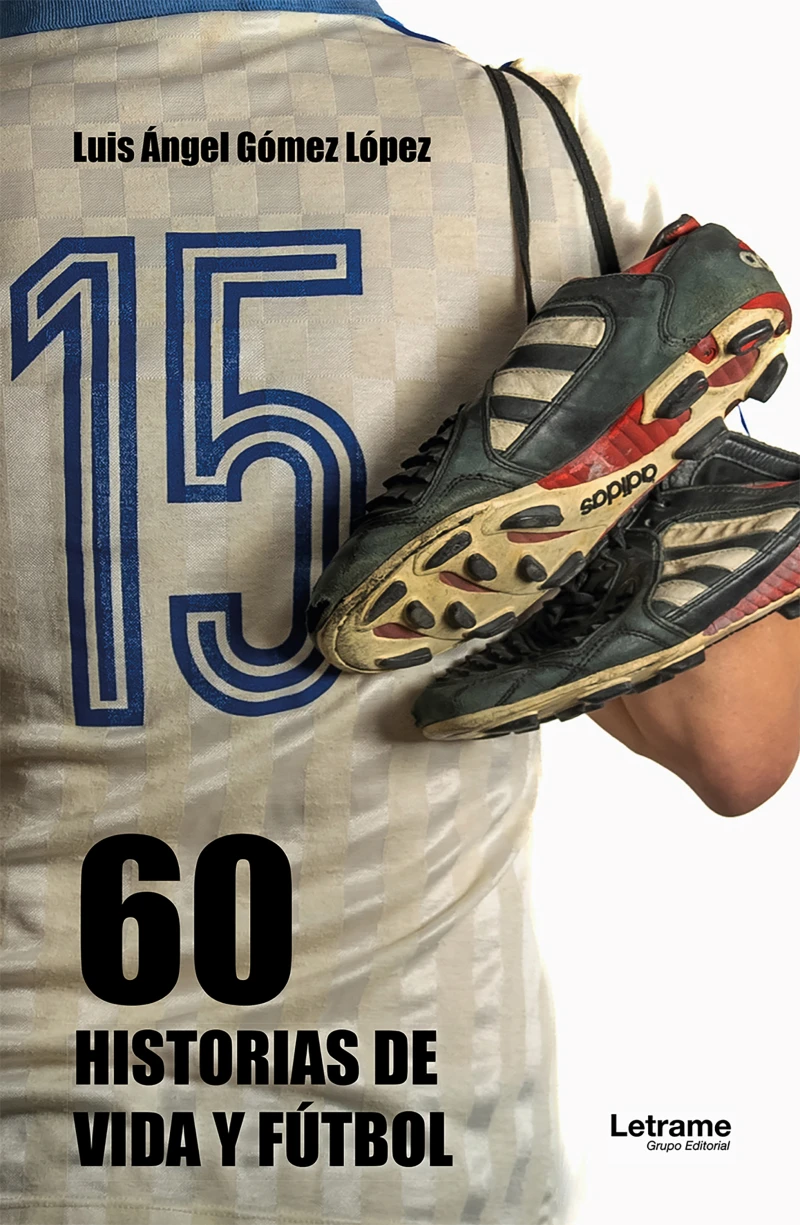 Portada: 60 Historias de vida y fútbol