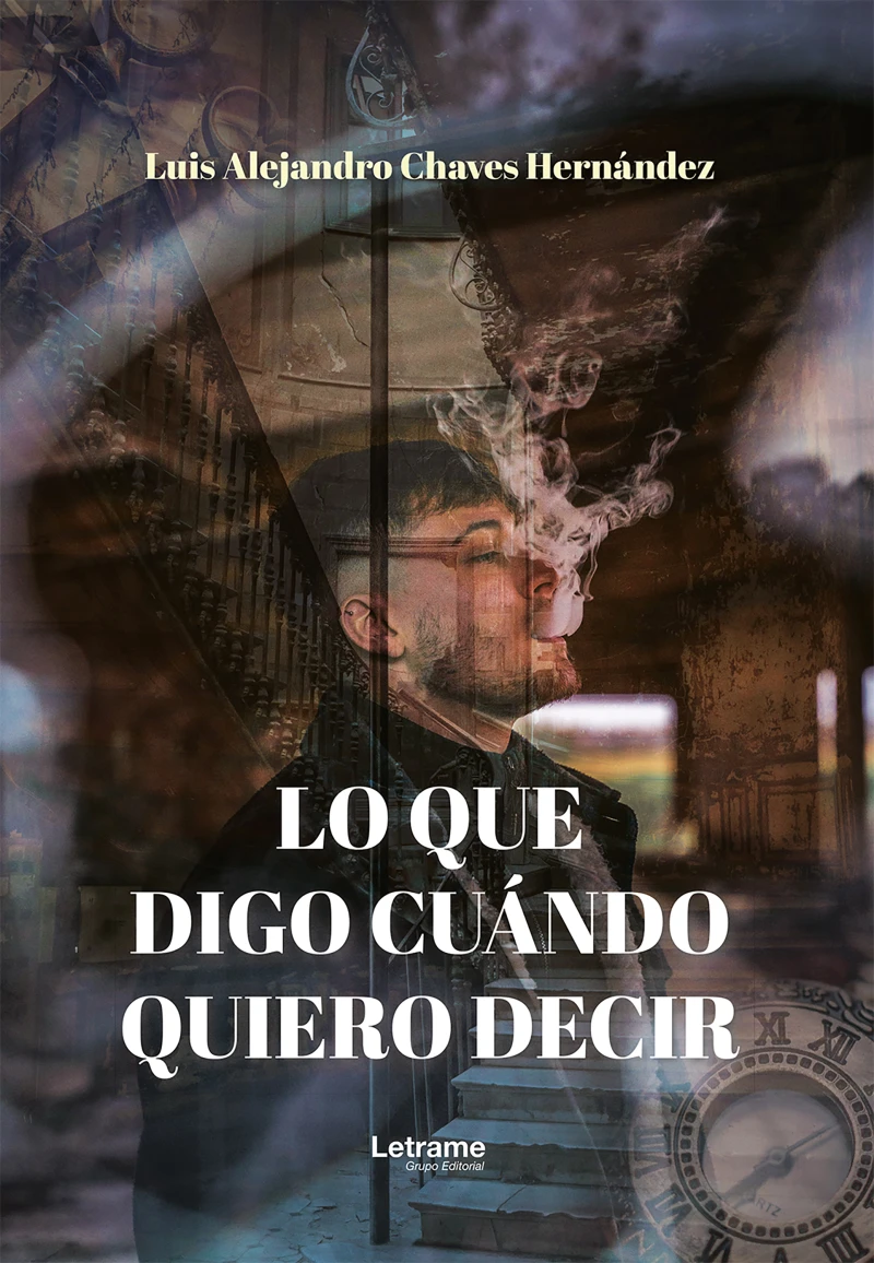 Portada: Lo que digo cuándo quiero decir