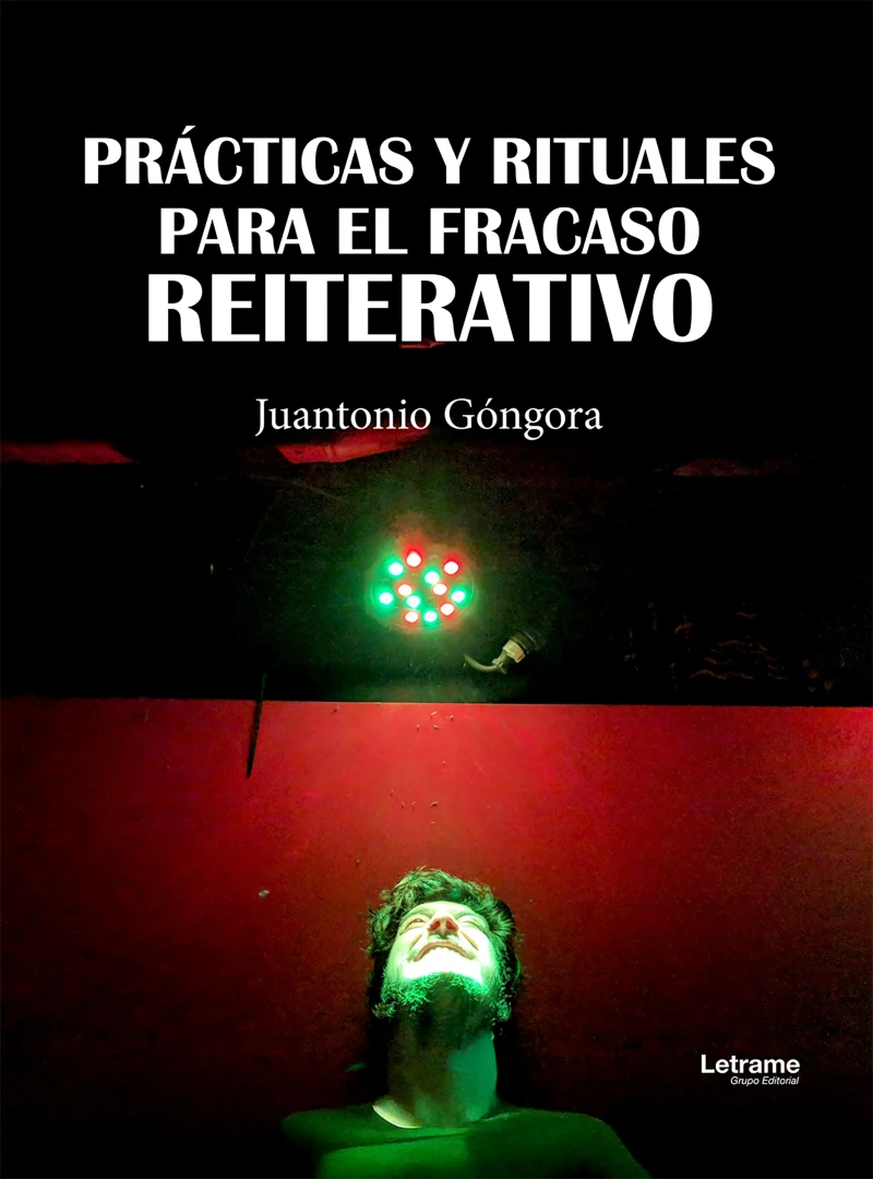 Portada: Prácticas y rituales para el fracaso reiterativo