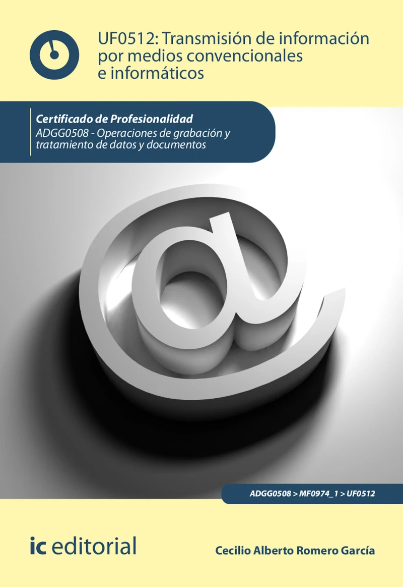 Portada: Transmisión de información por medios convencionales e informáticos. ADGG0508