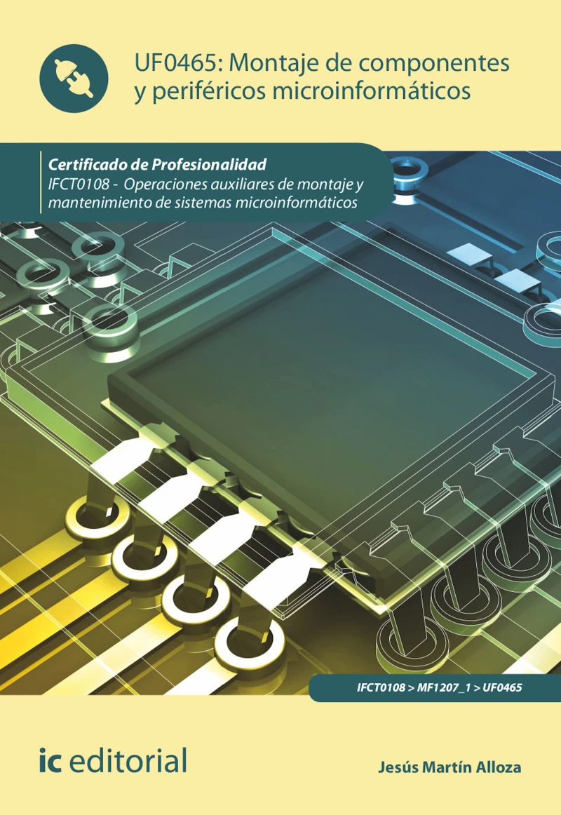 Portada: Montaje de componentes y periféricos microinformáticos. IFCT0108