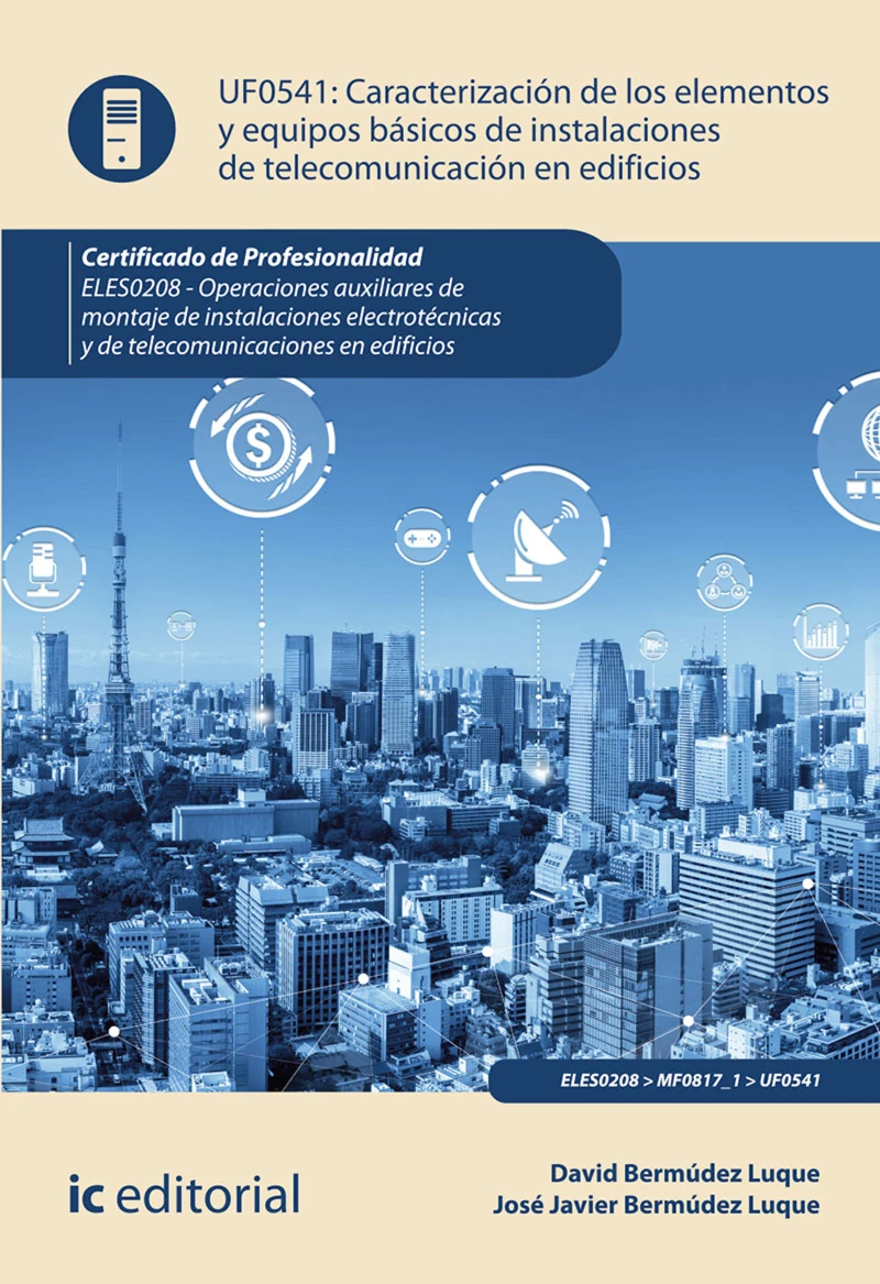 Portada: Caracterización de los elementos y equipos básicos de instalaciones de telecomunicación en edificios. ELES0208
