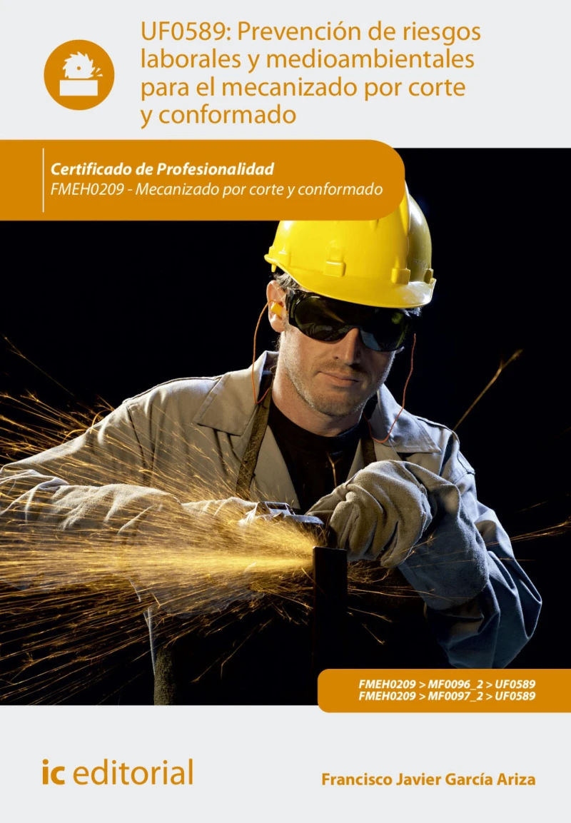 Portada: Prevención de riesgos laborales y medioambientales para el mecanizado por corte y conformado. FMEH0209
