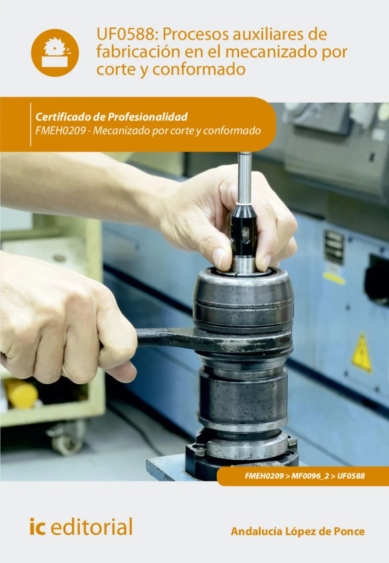 Portada: Procesos auxiliares de fabricación en el mecanizado por corte y conformado. FMEH0209
