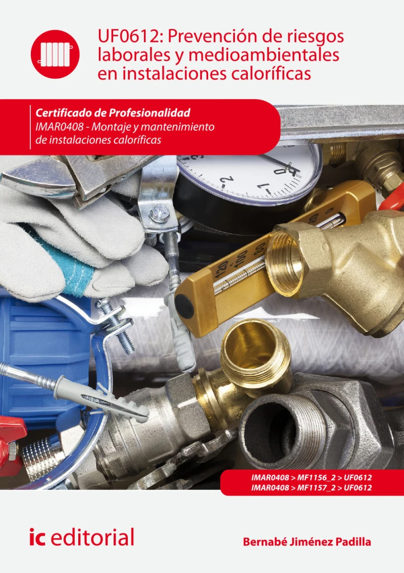 Portada: Prevención de riesgos laborales y medioambientales en instalaciones caloríficas. IMAR0408