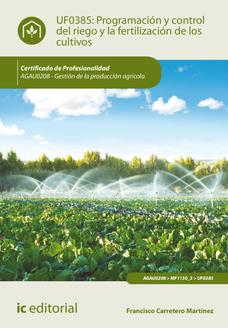Portada: Programación y control del riego y la fertilización de los cultivos. AGAU0208