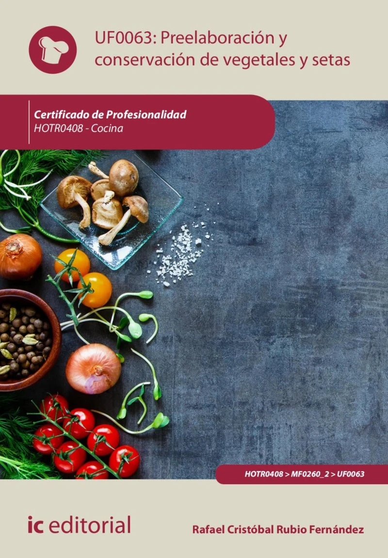 Portada: Preelaboración y conservación de vegetales y setas. HOTR0408
