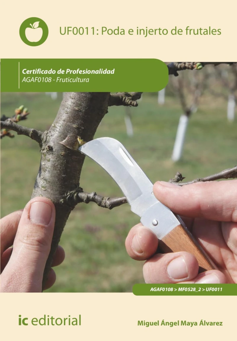Portada: Poda e injerto de frutales. AGAF0108