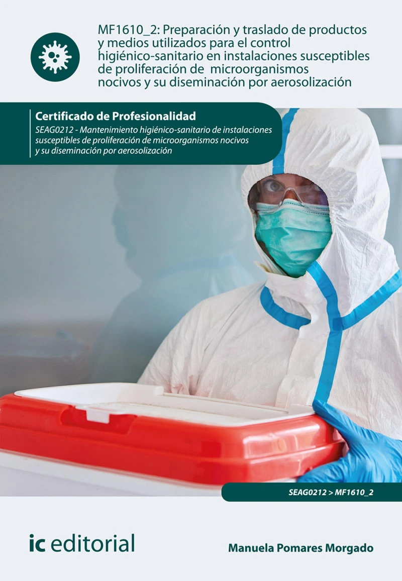 Portada: Preparación y traslado de productos y medios utilizados para el control higiénico-sanitario en instalaciones susceptibles de proliferación de microorganismos nocivos y su diseminación por aerosolización. SEAG0212