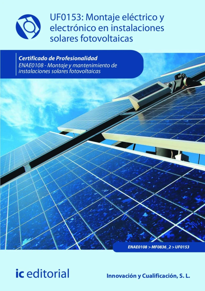 Portada: Montaje eléctrico y electrónico en instalaciones solares fotovoltaicas. ENAE0108