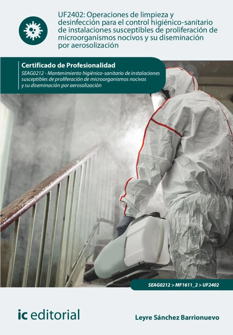 Portada: Operaciones de limpieza y desinfección para el control higiénico-sanitario de instalaciones susceptibles de proliferación de microorganismos nocivos y su diseminación por aerosolización. SEAG0212