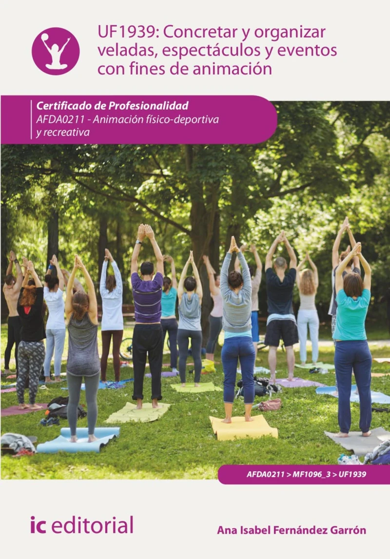 Portada: Concretar y organizar veladas, espectáculos y eventos con fines de animación. AFDA0211