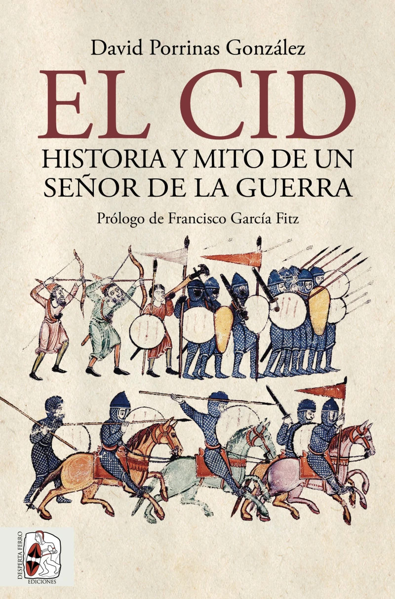 Portada: El Cid. Historia y mito de un señor de la guerra