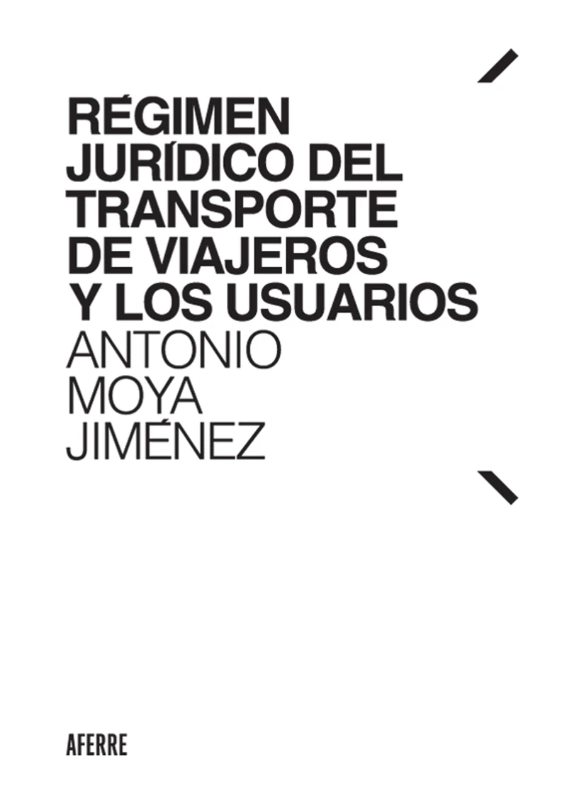 Portada: Régimen jurídico del transporte de viajeros y los usuarios