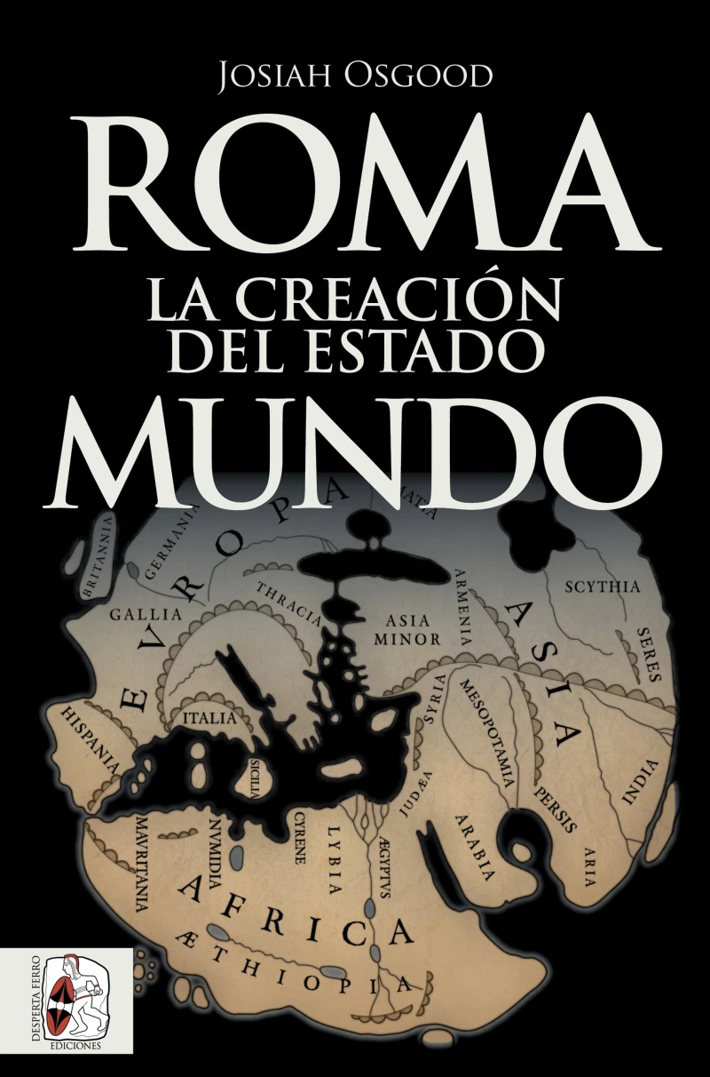 Portada: Roma. La creación del Estado Mundo