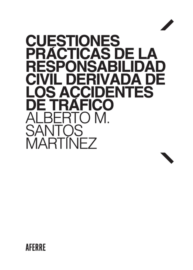 Portada: Cuestiones prácticas de la responsabilidad civil derivada de los accidentes de tráfico
