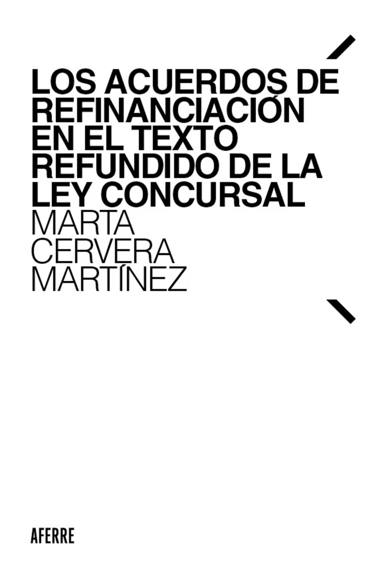 Portada: Los acuerdos de refinanciación en el Texto Refundido de la Ley Concursal