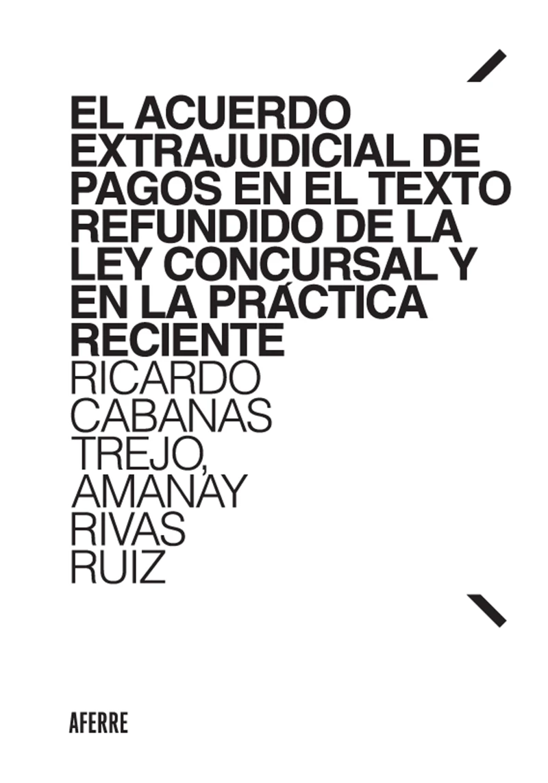 Portada: El Acuerdo Extrajudicial de Pagos en el Texto Refundido de la Ley Concursal y en la práctica reciente