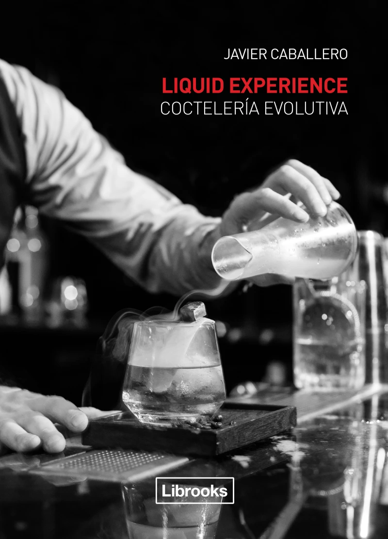 Portada: Liquid Experience. Coctelería evolutiva