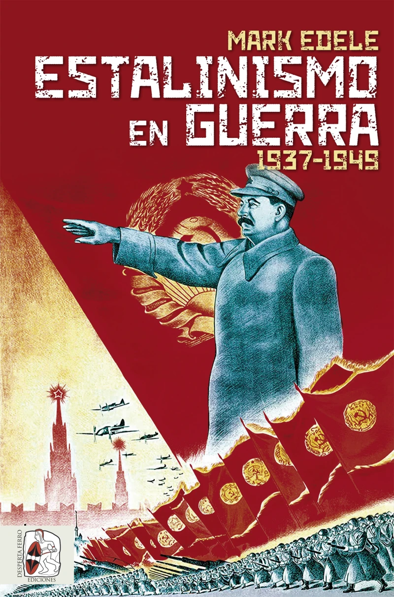 Portada: Estalinismo en guerra 1937 1949