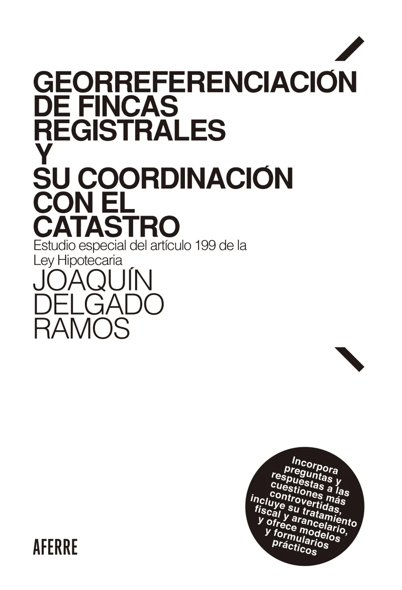 Portada: Georreferenciación de fincas registrales y su coordinación con el Catastro