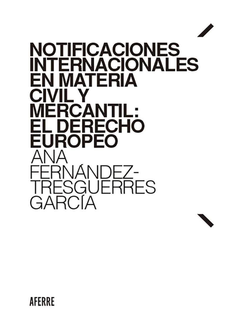 Portada: Notificaciones internacionales en materia civil y mercantil: El Derecho europeo