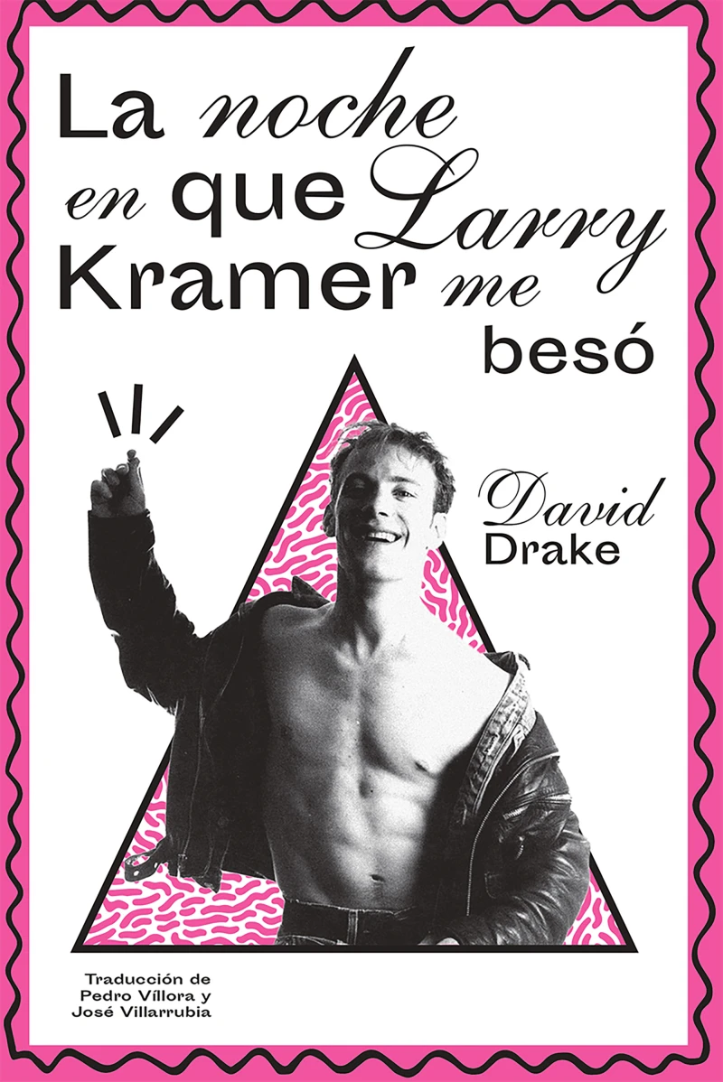 Portada: La noche en que Larry Kramer me besó